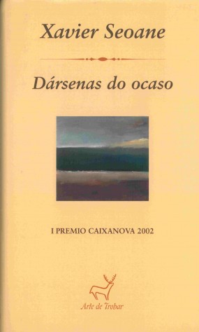 Dársenas do ocaso (1999-2002)