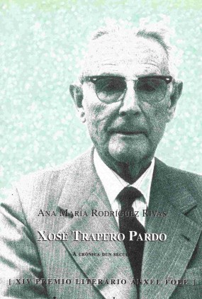 Xosé Trapero Pardo: A crónica dun século
